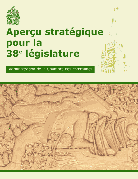Aperçu stratégique pour la 38e législature - Administration de la Chambre des communes